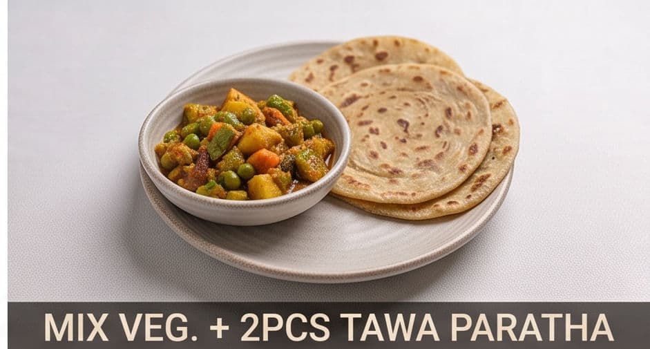 Mix Veg. + 2pcs Tawa Paratha