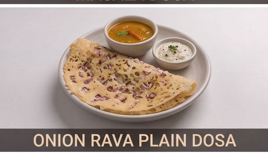 Onion Rava Plain Dosa